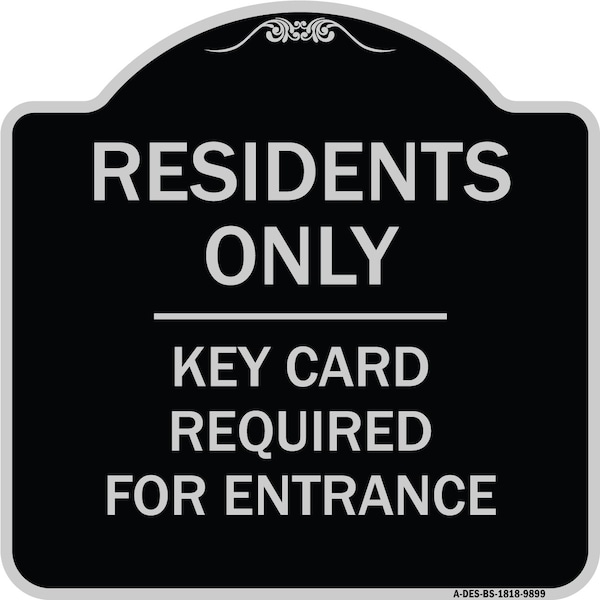 Signmission Designer Series-Residence-only-key Card Black & Silver Heavy-Gauge Aluminum, 18" x 18", BS-1818-9899 A-DES-BS-1818-9899 - main